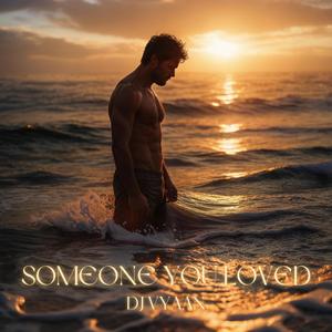 Someone You Loved