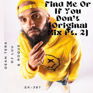 Find Me Or If You Don't (Original Mix)