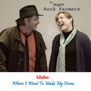 Idaho (Where I Want to Make My Home)