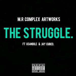 The Struggle. (feat. uSANDILE & Jay Cubed)