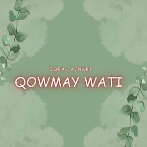 Qowmay Wati