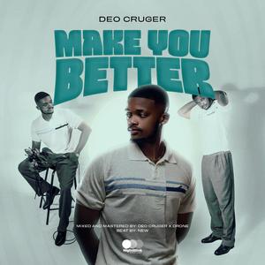 Make You Better