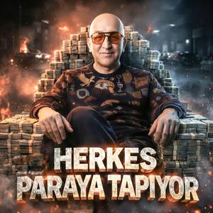 Herkes Paraya Tapıyor