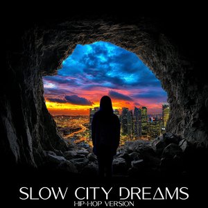 Slow City Dreams (Hip-Hop Instrumental)