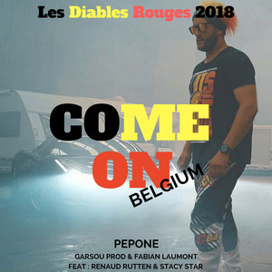 Come on Belgium (Hymne Belge De La Coupe Du Monde)