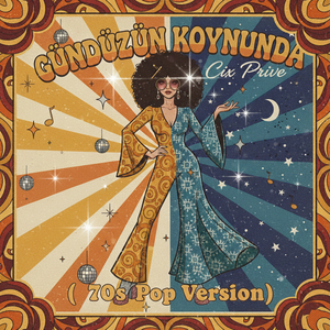 Gündüzün Koynunda (70s Pop Version)
