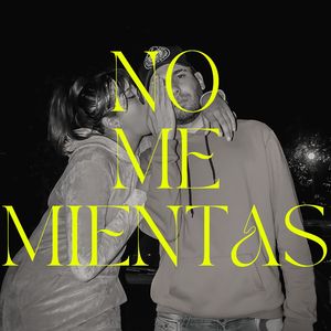 No Me Mientas