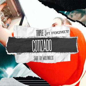 COTIZADO (feat. Steve Sweets & Dealer Hits)