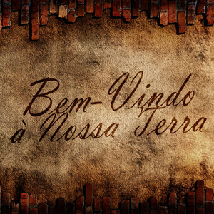 Bem-Vindo à Nossa Terra