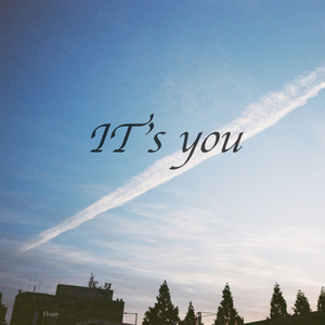 It's you