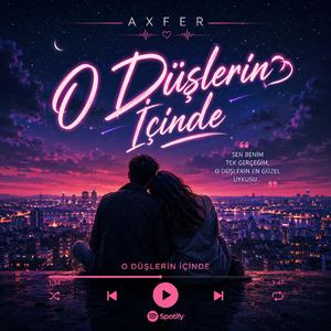 O Düşlerin İçinde