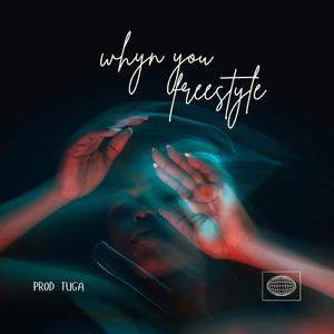 Whyn You