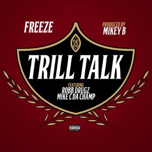 Trill Talk (feat. Robb Drugz)
