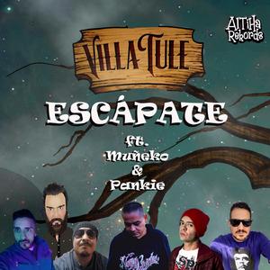Escápate (feat. Muñeko & Pankie)