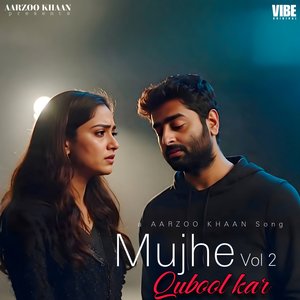 Mujhe Qubool Kar (Vol 2)