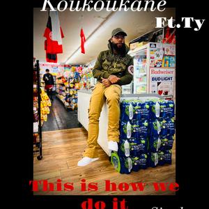 How we do it (feat. Ty)
