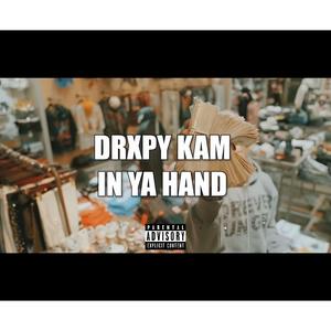 In ya hand