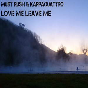 Love Me Leave Me (Radio Edit)