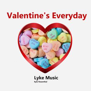 Valentine's Everyday