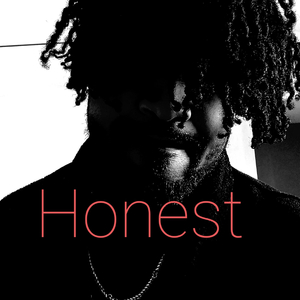 Honest (feat. Afro Centrk)
