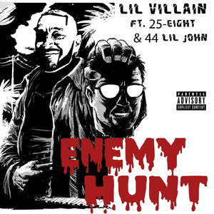 Enemy Hunts (feat. 25-Eight & 44 Lil John)