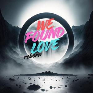 We Found Love (Remix)