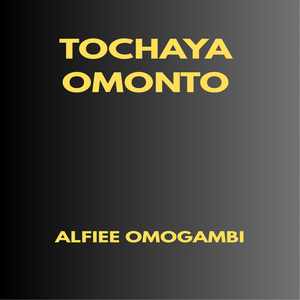 Tochaya Omonto