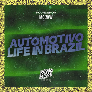 Automotivo Life In Brazil