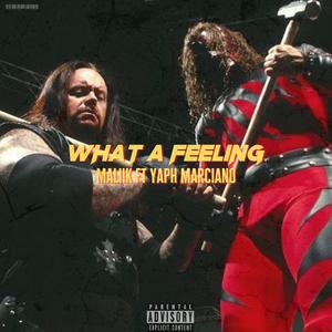 What A Feeling (feat. Yaph Marciano)