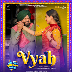 Vyah (From "Yaar Mera Titliaan Warga")