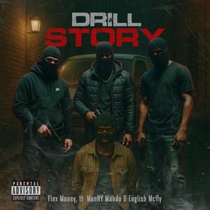 Drill story (feat. MunNY Mando & English Mcfly)