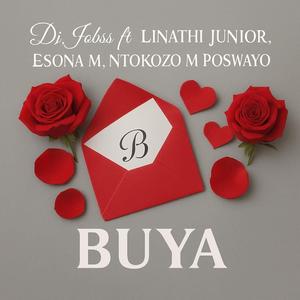 Buya Dali (feat. Linathi junior, Esona M & Ntokozo M Poswayo)