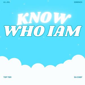 Know Who I Am (feat. Lil Joc)