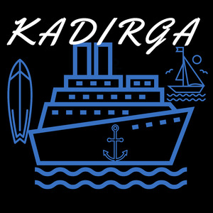KADIRGA