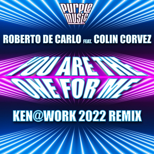 You Are the One for Me (Ken@Work 2022 Remix)