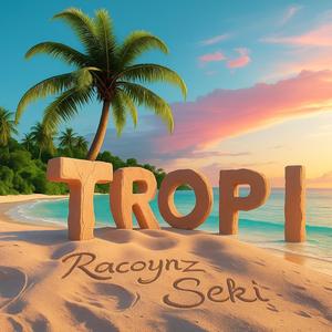 Tropi (feat. Seki)