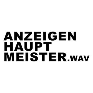 Anzeigenhauptmeister.wav (POLIZFI Edit)