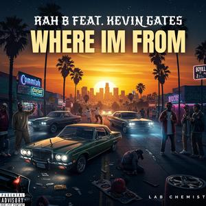 WHERE IM FROM (feat. K. GATES AKA LUCA BRASI)