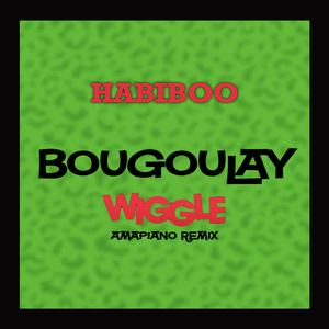 Bougoulay Wiggle ( Amapiano Remix )