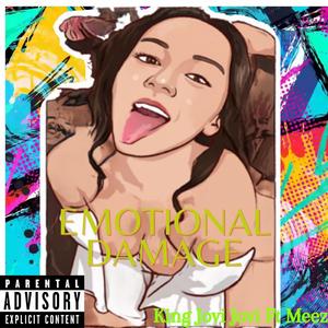 Emotional Damage (feat. Meez)