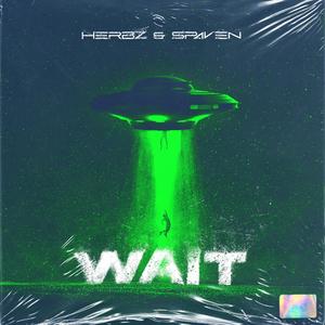 Wait