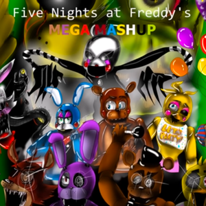 FNAF Mega Mashup