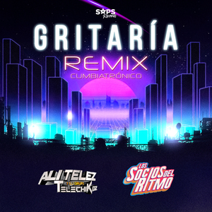 Gritaría Remix Cumbiatrónico