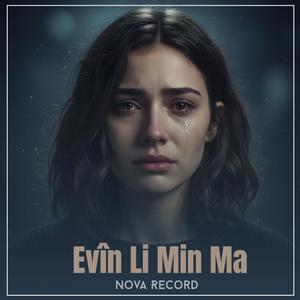 Evîn Li Min Ma