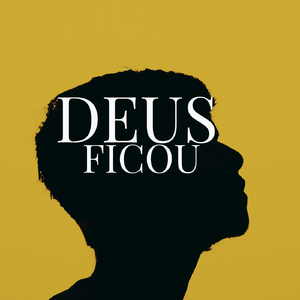 Deus Ficou