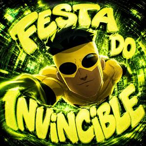 FUNK FESTA DO INVINCIBLE
