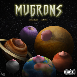Mugrons (feat. S0ffy)