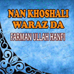 Nan Khoshali Waraz Da