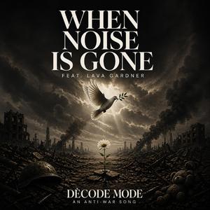 When Noise is gone '26