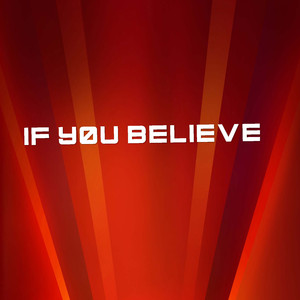 If You Believe